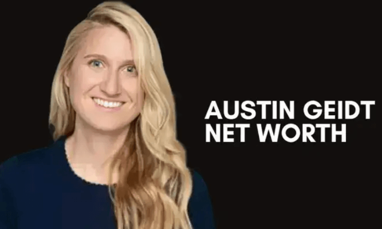 Austin Geidt Net Worth